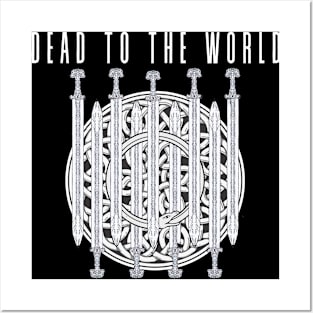 Dead To the World Posters and Art